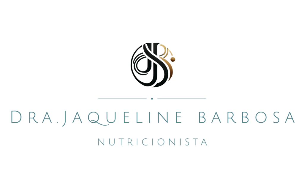 Nutricionista: Dra. Jaqueline Barbosa